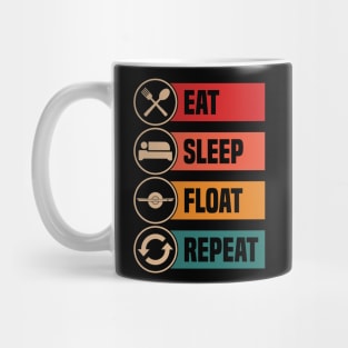 Eat Sleep Float Repeat Funny One Wheel Onewheel Float Life Mug